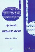 HUDBA PRO KLAVÍR - Ilja Hurník