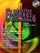 Die schönsten Popsongs für Alt-Blockflöte - 12 Pop-Hits 6 + CD