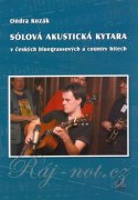 Sólová akustická gitara v českých bluegrassových a country hitoch + DVD - Ondra Kozák