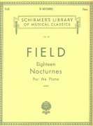 FIELD: Eighteen Nocturnes For The Piano - 18 Nocturne od John Field pro sólo klavír