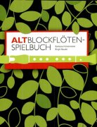 Altblockflöten-Spielbuch 1-3 altové flétny a klavír