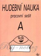 Hudební nauka - pracovní sešit A - Eva Klein