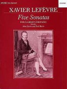 Xavier Lefevre: Five Sonatas For Clarinet And Piano