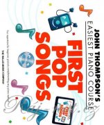 John Thompson's Easiest Piano Course: First Pop Songs
