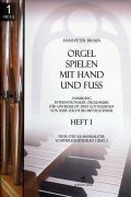 Orgel spielen mit Hand und Fuss 1 - 14 - komplet pro varhany