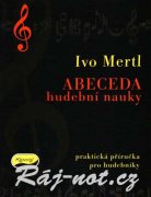 Abeceda hudobnej náuky - Ivo Mertl