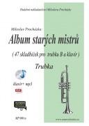 Album starých mistrů - 47 klasických skladeb pro trubku a klavír