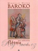 Baroko pre zobcovú flautu - Miroslav Hošek