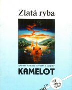 Zlatá ryba spěvník skupiny Kamelot