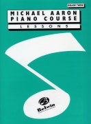 Michael Aaron Piano Course: Lessons Grade 3