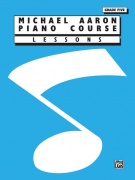 Michael Aaron Piano Course: Lessons Grade 5 - učebnice hry na klavír