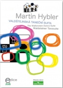 HYBLER, Martin: Valdštejnská taneční suita - 9 náročnějších skladeb pro 1 klavír a 4 ruce