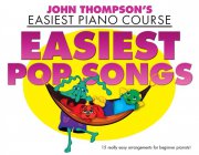 John Thompson's Easiest Piano Course: Easiest Pop Songs