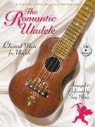 The Romantic Ukulele + CD / 22 hitů klasické hudby pro ukulele