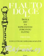 Flauto Dolce 3 - škola hry na sopránovú flautu - Ladislav Daniel