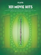 101 Movie Hits for Flute / 101 filmových hitů pro příčnou flétnu