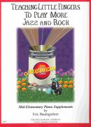 Teaching Little Fingers To Play MORE JAZZ & ROCK + CD 