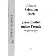 Bach Johann Sebastian JESUS BLEIBET MEINE FREUDE (KANTATE BWV 147)