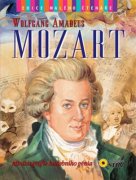 Wolfgang Amadeus Mozart Minibiografie hudebního génia