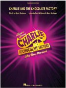 Charlie And The Chocolate Factory - The New Musical (Vocal Selections) - Karlík a továrna na čokoládu
