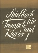 Spielbuch für Trompete und Klavier 1 / 20 skladeb klasické hudby pro trumpetu a klavír