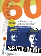 Radio-album 16: SEMAFOR 60 - Piesne Jiřího Šlitra a Jiřího Suchého
