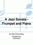 A Jazz Sonata - Trumpet and Piano od skladatele Allan Botschinsky