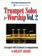 Trumpet Solos for Worship, Vol. 2 +  CD trubka a klavírt od  Brant Adams