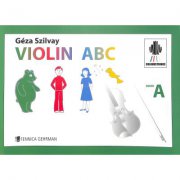 VIOLIN ABC Book A učebnice pre začiatočníkov hry na husle od Szilvay Geza