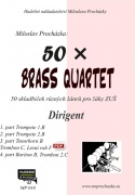 50x Brass quartet - 50 skladbiček různých žánrů pro žáky ZUŠ