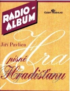 Radio-album 5: Jiří Pavlica piesne Hradisťanu