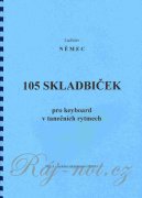 105 skladbičiek v tanečných rytmoch - Ladislav Nemec