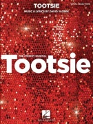 Tootsie - Vocal Selections: Vocal Line with Piano Accompaniment