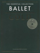 The Essential Collection: Ballet Gold (CD Edition) - Ballet Gold (CD Edition)