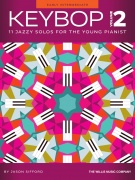Keybop Volume 2 - 11 Jazzy Solos for the Young Pianist noty pro klavír