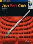 Jazzy Opera Classix + CD - flute; piano ad lib.
