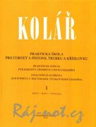 Praktická škola pre cornet a pistons, trúbku a krídlovku 1 - Jaroslav Kolář