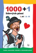 1000 + 1 lidových písní 1. díl (A - M)