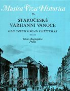 Staročeské organové vianoce - vianočné skladby pre organ