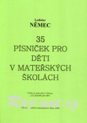 35 pesničiek pre deti v materských školách - Ladislav Nemec