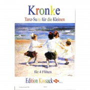 Tanzsuite Fur Die Kleinen - Taneční melodie pro čtyři nejmenší hráče na příčnou flétnu