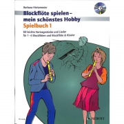 Blockflöte spielen mein schönstes Hobby 1 - prednesové skladby s klavírnym sprievodom