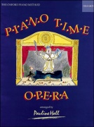 Piano Time Opera - Piano Time - 31 opravdu jednoduchých aranží operních skladeb pro klavír