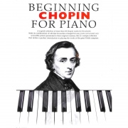 Beginning Chopin For Piano - skladby pro začátečníky pro klavír od Chopin