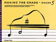 Making The Grade: Grade Five - Snadné oblíbené kousky pro mladé hráče na klavír