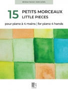 15 petits morceaux pour piano - 15 malých skladieb pre klavír 4 ruky