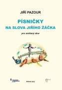 Pesničky na slová Jiřího Žáčka - pre zbor SATB