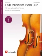 Folk Music for Violin Duo  Vol. 1 - 12 mezinárodních lidových melodií pro dvoje housle