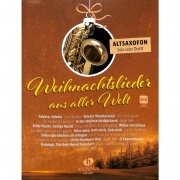 Weihnachtslieder aus aller Welt - 31 vánočních melodií a koled pro altový saxofón