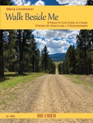 Walk Beside Me - 8 kusů pro sólovou kytaru a 2 dueta | 8 kusů pro kytarové sólo + 2 kytarové duety